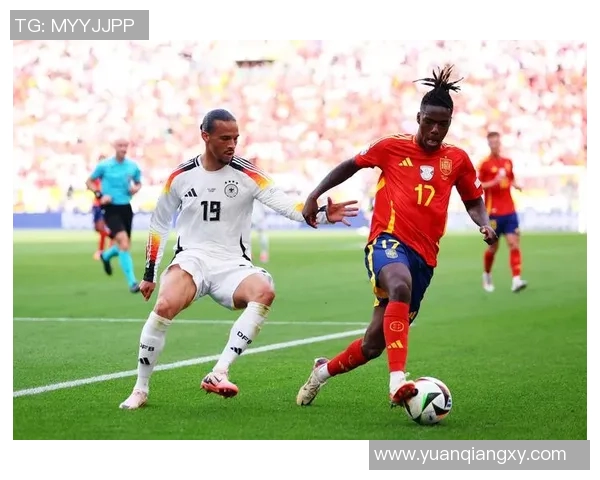 德国与西班牙足球赛精彩对决结果揭晓引发热议