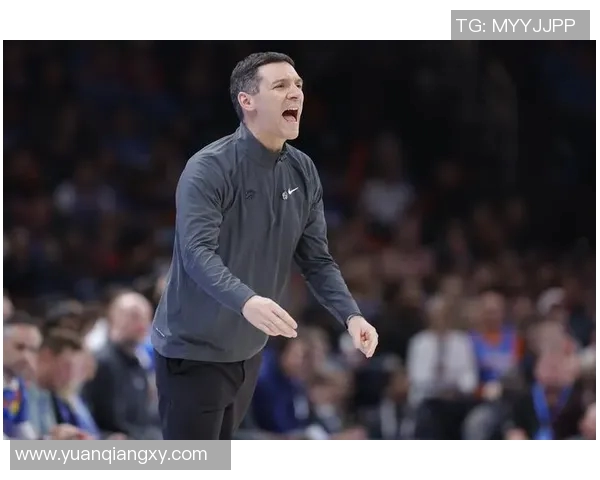 雷霆主帅表示球队仍需加强进攻端表现